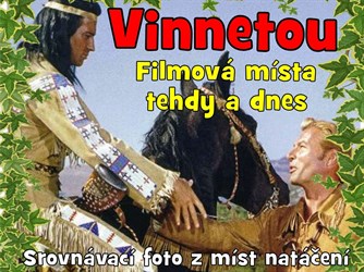 Vinnetou - filmová místa tehdy a dnes